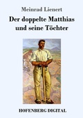 Cover: Der doppelte Matthias und seine T&ouml;chter - Hofenberg