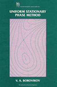 Enlarge image Cover: Uniform Stationary Phase Method - Institution of Engineering and Technology