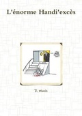 Cover: L'Enorme Handi'exces - Lulu.com