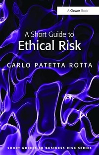 Enlarge image Cover: A Short Guide to Ethical Risk - Routledge