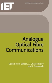 Enlarge image Cover: Analogue Optical Fibre Communications - Institution of Engineering and Technology