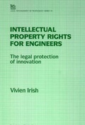 Cover: Intellectual Property for Engineers - Institution of Engineering and Technology
