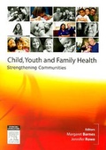 Cover: Child, Youth and Family Health E-Book - Churchill Livingstone