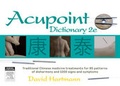 Cover: Acupoint Dictionary 2nd Edition E-Book - Churchill Livingstone