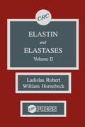 Cover: Elastin and Elastases, Volume II - CRC Press