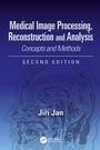 Cover: Medical Image Processing, Reconstruction and Analysis - CRC Press