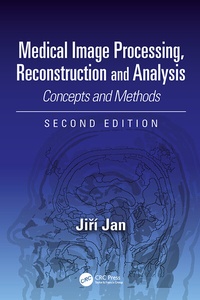 Enlarge image Cover: Medical Image Processing, Reconstruction and Analysis - CRC Press