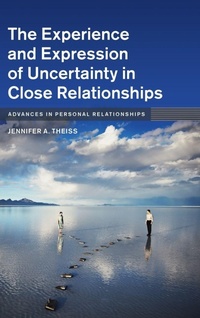 Enlarge image Cover: The Experience and Expression of Uncertainty in Close Relationships - Cambridge University Press