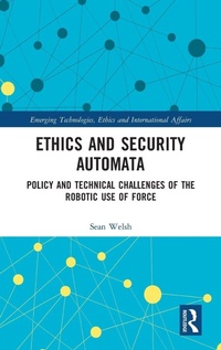 Enlarge image Cover: Ethics and Security Automata - Routledge