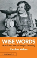 Cover: Wise Words: How Susan Isaacs Changed Parenting - Routledge