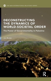 Enlarge image Cover: Deconstructing the Dynamics of World-Societal Order - Routledge