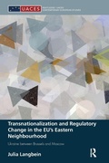 Cover: Transnationalization and Regulatory Change in the EU's Eastern Neighbourhood - Routledge