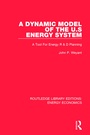 Cover: A Dynamic Model of the US Energy System - Routledge