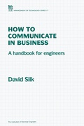 Cover: How to Communicate in Business - Institution of Engineering and Technology