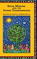 Cover: Social Medicine and the Coming Transformation - Routledge