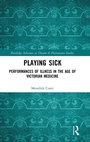 Cover: Playing Sick - Routledge
