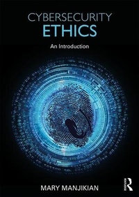 Enlarge image Cover: Cybersecurity Ethics - Routledge