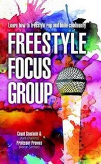 Enlarge image Cover: Freestyle Focus Group: Learn How to Freestyle Rap and Build Community - Lulu.com