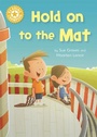 Cover: Reading Champion: Hold on to the Mat - Franklin Watts Ltd