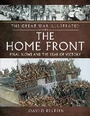 Cover: The Great War Illustrated - The Home Front - Pen & Sword Military