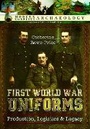Cover: First World War Uniforms - Pen & Sword Books Ltd