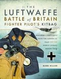 Cover: The Luftwaffe Battle of Britain Fighter Pilots' Kitbag - Frontline Books