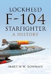 Abbildung von: Lockheed F-104 Starfighter - Pen & Sword Aviation