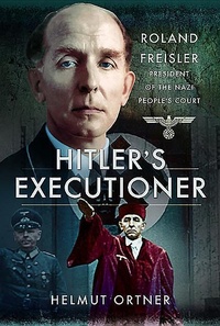 Enlarge image Cover: Hitler's Executioner - Frontline Books