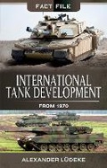 Cover: International Tank Development from 1970 - Pen & Sword Military