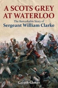 Enlarge image Cover: A Scot's Grey at Waterloo - Frontline Books