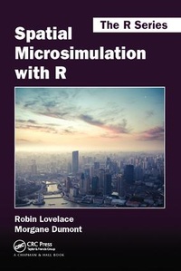 Enlarge image Cover: Spatial Microsimulation with R - CRC Press