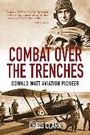 Cover: Combat Over the Trenches - Pen & Sword Aviation