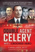 Cover: Double Agent Celery - Pen & Sword Military