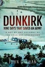 Cover: Dunkirk Nine Days That Saved an Army - Frontline Books