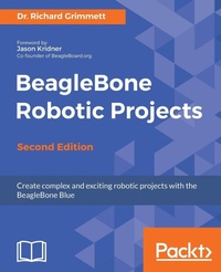 Enlarge image Cover: BeagleBone Robotic Projects - Second Edition - Packt Publishing