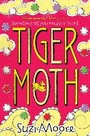 Cover: Tiger Moth - Simon & Schuster Childrens Books