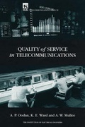 Cover: Quality of Service in Telecommunications - Institution of Engineering and Technology