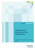 Cover: Werkstoffe und Materialien f&uuml;r die Energiewende - utzverlag