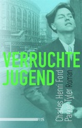 Cover: Verruchte Jugend - M&auml;nnerschwarm, Salzgeber Buchverlage GmbH