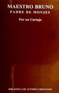 Bild: Maestro Bruno, padre de monjes - Biblioteca Autores Cristianos