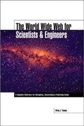 Cover: The World Wide Web for Scientists and Engineers - Institution of Engineering and Technology