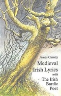 Cover: Mediaeval Irish Lyrics with the Irish Bardic Poet - Colin Smythe Ltd