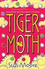 Cover: Tiger Moth - Simon & Schuster UK;Simon & Schuster Children's