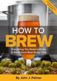 Enlarge image Cover: How To Brew - Brewers Publications