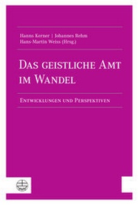 Abbildung von: Das geistliche Amt im Wandel - Evangelische Verlagsanstalt