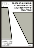 Cover: Proportionen und Wahrnehmung in Architektur und St&auml;dtebau - Reimer Verlag