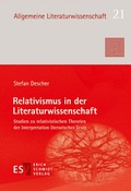 Cover: Relativismus in der Literaturwissenschaft - Erich Schmidt Verlag