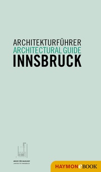 Abbildung von: Architekturführer Innsbruck / Architectural guide Innsbruck - Haymon Verlag