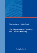 Cover: The Importance of Creativity and Creative Teaching - Kovac, Dr. Verlag
