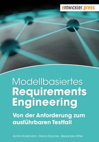 Abbildung von: Modellbasiertes Requirements Engineering - Entwickler Press